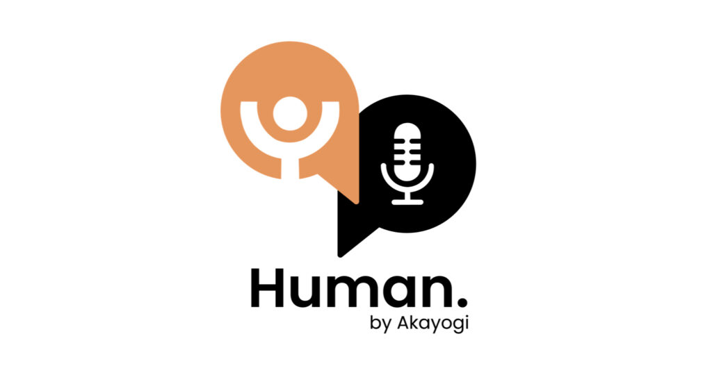 Human. le podcast d'Akayogi